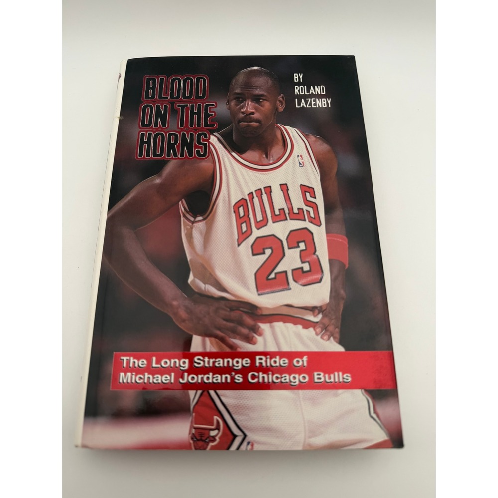 Blood on the Horns Roland Lazenby Michael Jordan Chicago Bulls Hardcover 1998